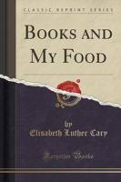 Books and My Food (Classic Reprint)