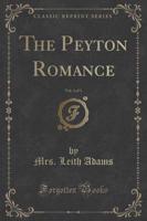 The Peyton Romance, Vol. 3 of 3 (Classic Reprint)