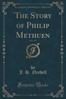 The Story of Philip Methuen, Vol. 1 of 3 (Classic Reprint)