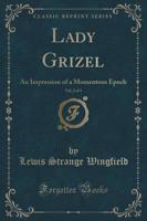 Lady Grizel, Vol. 2 of 3