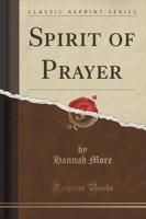 Spirit of Prayer (Classic Reprint)