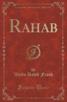 Rahab (Classic Reprint)