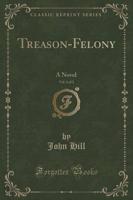 Treason-Felony, Vol. 2 of 2