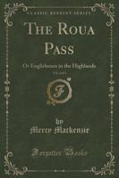 The Roua Pass, Vol. 2 of 3