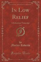 In Low Relief, Vol. 2