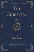The Christian, Vol. 2 of 2