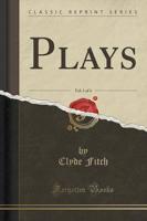 Plays, Vol. 1 of 4 (Classic Reprint)