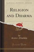 Religion and Dharma (Classic Reprint)