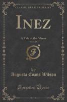 Inez, Vol. 1 of 8