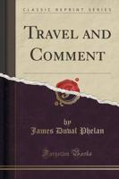 Travel and Comment (Classic Reprint)