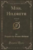 Miss. Hildreth, Vol. 3
