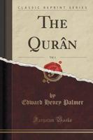 The Qurân, Vol. 1 (Classic Reprint)