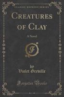 Creatures of Clay
