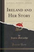 Ireland and Her Story (Classic Reprint)
