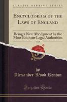 Encyclopï¿½dia of the Laws of England, Vol. 9