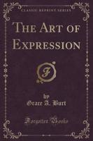 The Art of Expression (Classic Reprint)