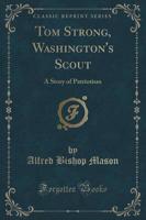 Tom Strong, Washington's Scout