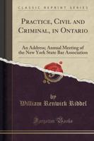 Practice, Civil and Criminal, in Ontario