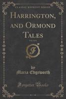 Harrington, and Ormond Tales, Vol. 2 of 3 (Classic Reprint)