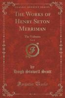 The Works of Henry Seton Merriman, Vol. 11