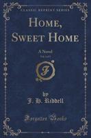 Home, Sweet Home, Vol. 3 of 3
