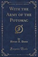 With the Army of the Potomac (Classic Reprint)