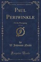 Paul Periwinkle, Vol. 1 of 3