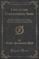 Life in the Confederate Army