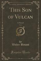 This Son of Vulcan, Vol. 1