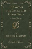 The Way of the World and Other Ways