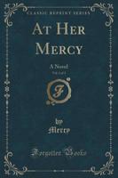 At Her Mercy, Vol. 1 of 3
