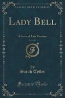 Lady Bell, Vol. 1 of 3