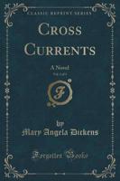 Cross Currents, Vol. 1 of 3