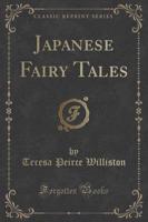 Japanese Fairy Tales (Classic Reprint)