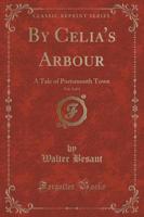 By Celia's Arbour, Vol. 3 of 3