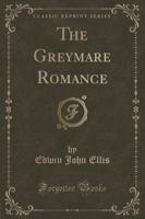 The Greymare Romance (Classic Reprint)