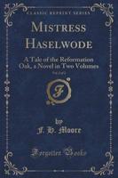 Mistress Haselwode, Vol. 2 of 2