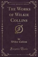 The Works of Wilkie Collins, Vol. 28 (Classic Reprint)