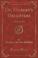 Dr. Gilbert's Daughters