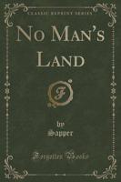 No Man's Land (Classic Reprint)