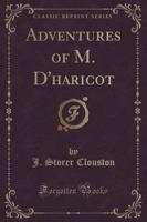 Adventures of M. d'Haricot (Classic Reprint)