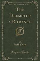 The Deemster a Romance, Vol. 3 of 3 (Classic Reprint)
