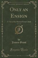 Only an Ensign, Vol. 2 of 3