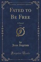 Fated to Be Free, Vol. 1