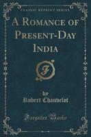 A Romance of Present-Day India (Classic Reprint)