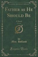 Father as He Should Be, Vol. 1 of 4