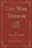 The War Terror (Classic Reprint)