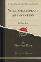 Will Shakespeare an Invention