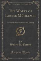 The Works of Louise Mï¿½hlbach