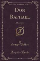 Don Raphael, Vol. 2 of 3